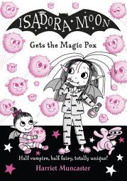 Icon image Isadora Moon gets the Magic Pox