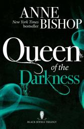 Icon image Queen of the Darkness: The Black Jewels Trilogy Book 3