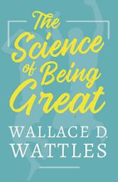 Icon image The Science of Being Great