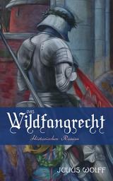 Icon image Das Wildfangrecht: Historischer Roman
