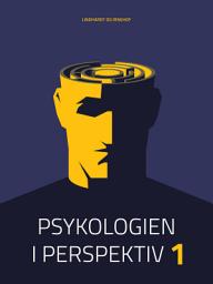 Icon image Psykologien i perspektiv I: Bind 1