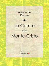 Icon image Le Comte de Monte-Cristo