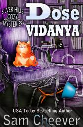 Icon image Dose Vidanya: Fun and Quirky Cozy Mystery (Silver Hills Cozy Mysteries, Book 2)