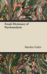 Icon image Freud: Dictionary of Psychoanalysis