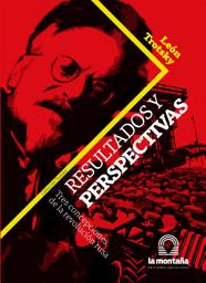 Icon image Resultados y perspectivas: Tres concepciones de la Revolución Rusa