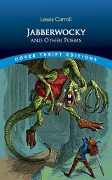 Icon image Jabberwocky and Other Poems