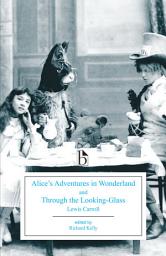 Icon image Alice’s Adventures in Wonderland and Through the Looking-Glass