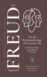Icon image On the Psychopathology of Everyday Life: and Related Metapsychological Writings