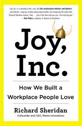Icon image Joy, Inc.: How We Built a Workplace People Love