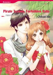 Icon image PIRATE TYCOON, FORBIDDEN BABY: Mills & Boon Comics