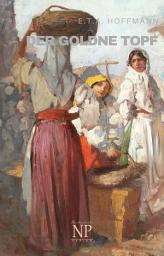 Icon image Der goldne Topf: Eine romantische Novelle, Ausgabe 3