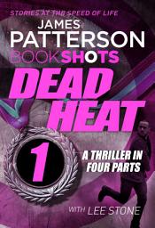 Icon image Dead Heat – Part 1: BookShots