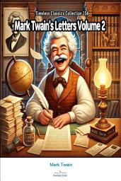 Icon image Mark Twain's Letters Volume 2