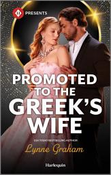 Icon image Promoted to the Greek's Wife: A Billionaire Romance Novel