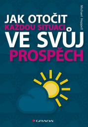 Icon image Jak otočit každou situaci ve svůj prospěch