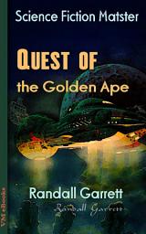 Icon image Quest of the Golden Ape: Science Fiction Matster