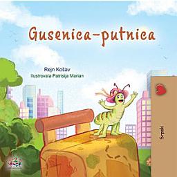 Icon image Gusenica-putnica: The traveling caterpillar - Serbian Latin edition