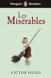Icon image Penguin Readers Level 4: Les Misérables (ELT Graded Reader): Abridged Edition
