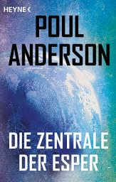 Icon image Die Zentrale der Esper: Erzählung