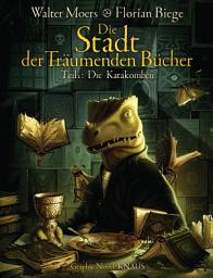 Icon image Die Stadt der Träumenden Bücher (Comic): Band 2: Die Katakomben