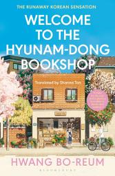 Icon image Welcome to the Hyunam-dong Bookshop: The heart-warming Korean sensation