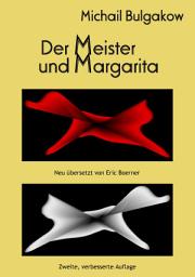 Icon image Der Meister und Margarita: Zweite, verbesserte Auflage, Ausgabe 2