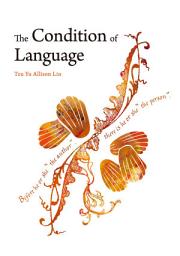 Icon image The Condition of Language