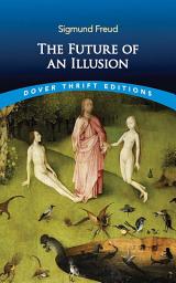 Icon image The Future of an Illusion