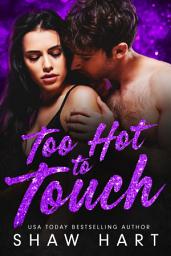 Icon image Too Hot To Touch: La série complète
