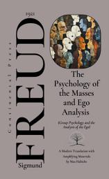 Icon image The Psychology of the Masses and Ego Analysis