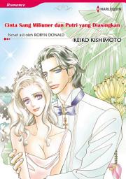 Icon image CINTA SANG MILIUNER DAN PUTRI YANG DIASINGKAN: Harlequin Comics