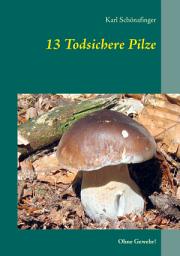 Icon image 13 Todsichere Pilze: Ohne Gewehr!