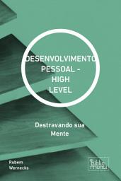 Icon image DESENVOLVIMENTO PESSOAL - HIGH LEVEL: Destravando sua Mente