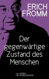 Icon image Der gegenwärtige Zustand des Menschen: The Present Human Condition