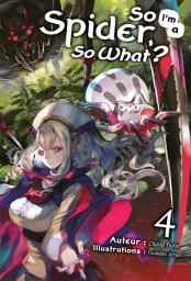 Icon image So I'm a Spider, So What? (Francais Light Novel)