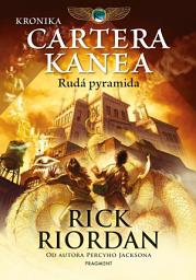 Icon image Kronika Cartera Kanea - Rudá pyramida: Svazek 1