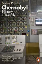 Icon image Chernobyl: History of a Tragedy