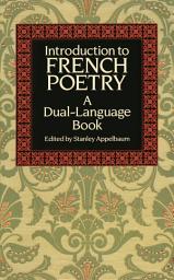 Icon image Introduction to French Poetry: A Dual-Language Book