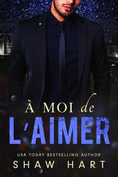 Icon image À moi de l’aimer
