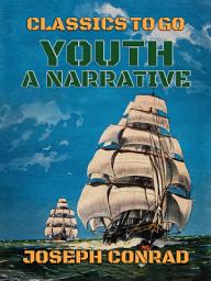 Icon image Youth, a Narrative