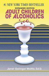 Icon image Adult Children of Alcoholics: Expanded Edition