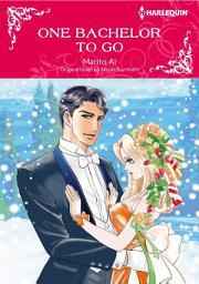 Icon image ONE BACHELOR TO GO: Harlequin Comics