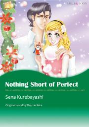 Icon image NOTHING SHORT OF PERFECT: Mills & Boon Comics
