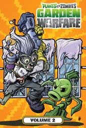 Icon image Plants vs. Zombies: Garden Warfare: Plants vs. Zombies: Garden Warfare Volume 2