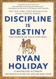Icon image Discipline Is Destiny: The Power of Self-Control