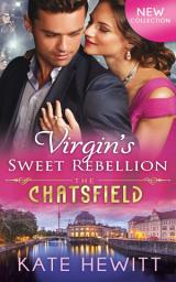 Icon image Virgin's Sweet Rebellion (The Chatsfield, Book 12)
