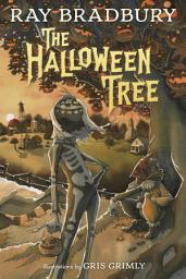 Icon image The Halloween Tree: A Halloween Classic