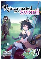 Icon image Reincarnated as a Sword (Light Novel)