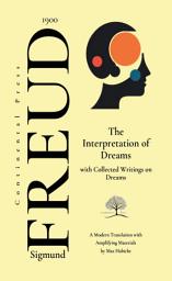 Icon image The Interpretation of Dreams: and Collected Writings on Dreams