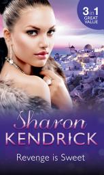Icon image Revenge is Sweet: Getting Even (Revenge Is Sweet, Book 1) / Kiss and Tell (Revenge Is Sweet, Book 2) / Settling the Score (Revenge Is Sweet, Book 3)